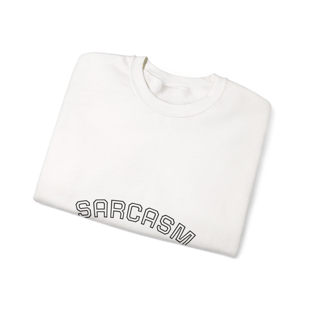 Sarcasm University Crewneck Sweatshirt — Funny Collegiate Graphic Pullover